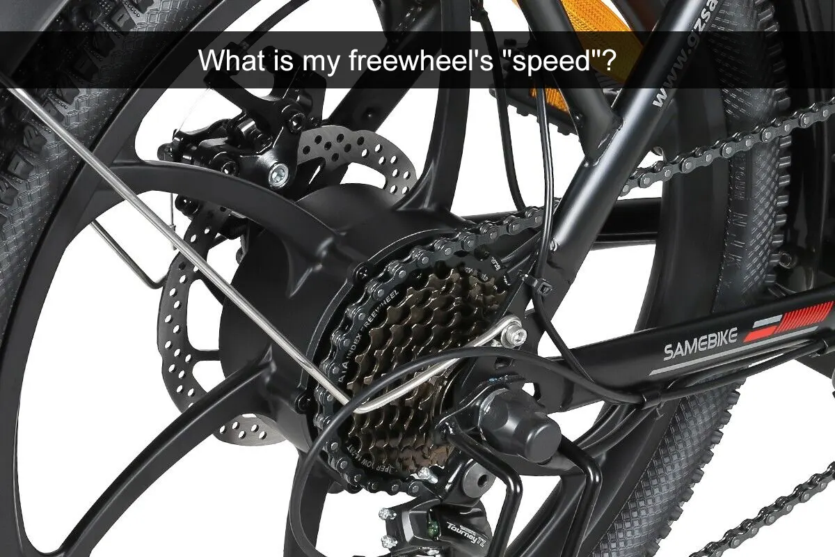 What is my freewheel's speed